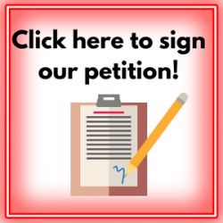 Click here to sign our petition!