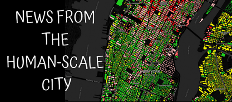 News From the Human-Scale City: May 24, 2018